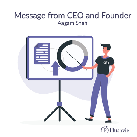 Message from CEO and Founder, Aagam Shah